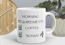 Morning Bonsai Requirements - White glossy mug