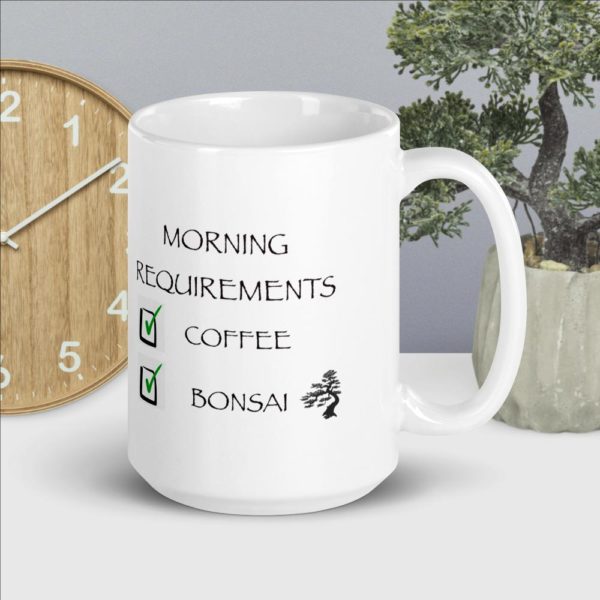 Morning Bonsai Requirements - White glossy mug - Image 2